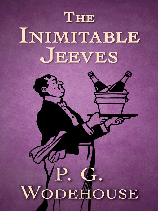 Title details for The Inimitable Jeeves by P. G. Wodehouse - Wait list